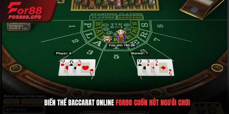 Biến thể baccarat online luôn cuốn hút người chơi